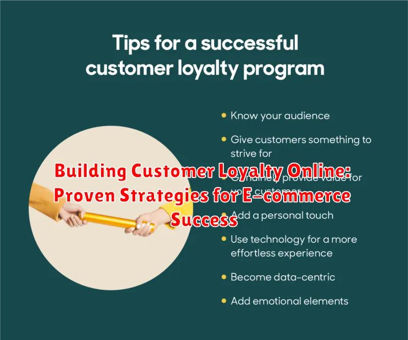 Building Customer Loyalty Online: Proven Strategies for E-commerce Success