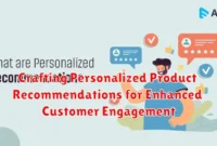 Crafting Personalized Product Recommendations for Enhanced Customer Engagement