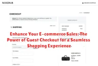 Enhance Your E-commerce Sales: The Power of Guest Checkout for a Seamless Shopping Experience