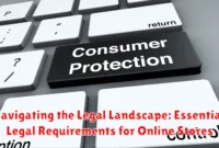 Navigating the Legal Landscape: Essential Legal Requirements for Online Stores